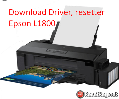 Download Epson L1800 printer driver and resetter